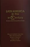 Latin America in the twenty-first century : toward a new sociopolitical matrix