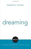 Dreaming (Compass: Christian Explorations of Daily Living)