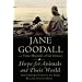 by Jane Goodall Hope for Animals and Their World
