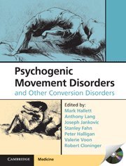 psychogenic movement disorders and other conversion disorders cambridge medicine