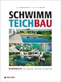 Produkt-Bild: Schwimmteichbau: Handbuch f&uuml;r Planung, Technik und Betrieb