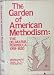 Garden of American Methodism: The Delmarva Peninsula 1769-1820