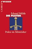 Produkt-Bild: Die Piasten: Polen im Mittelalter
