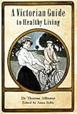 A Victorian guide to healthy living