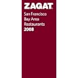 Zagat 2008 San Francisco Restaurants