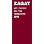 Zagat 2008 San Francisco Restaurants