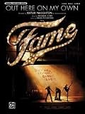 Out Here on My Own (from Fame) Sheet Piano/Vocal/Chords Music by Michael Gore, lyrics by Lesley Gore / recorded by Naturi Naughton