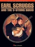 Earl Scruggs and the 5-String Banjo: Revised and Enhanced Edition