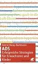 ADS - Erfolgreiche Strategien f&uuml;r Kinder und Erwachsene