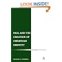 Paul and the Creation of Christian Identity (Library of New Testament Studies, the)
