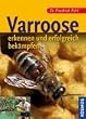 Varroose - erkennen und erfolgreich behandeln