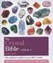 The Crystal Bible: A Definitive Guide to Crystals: The Definitive Guide to Over 200 Crystals (Godsfield Bible Series)