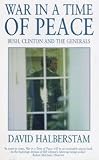 Review Bloomsbury Publishing PLC  / War in a Time of Peace: Bush, Clinton and the Generals