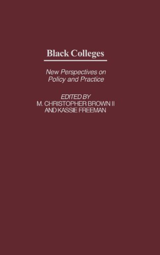 Black Colleges: New Perspectives on Policy and Practice (Educational Policy in the 21st Century)