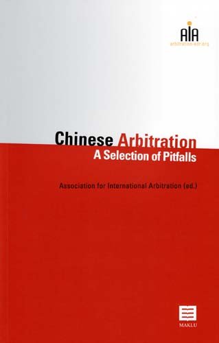Chinese Arbitration: A Selection of Pitfalls