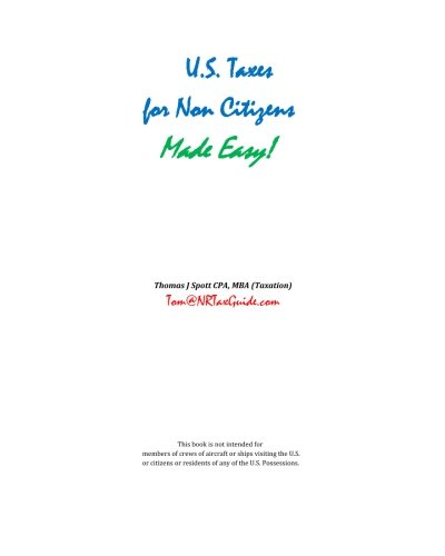 U.S. Taxes for Non-Citizens Made Easy!