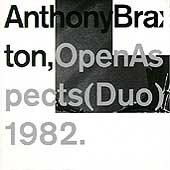 Open Aspects (Duo) 1982 by Anthony Braxton and Richard Teitelbaum