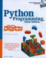 Python Programming for the Absolute Beginner (3rd, 10) by [Paperback (2010)]