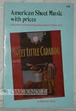 American sheet music: A guide to collecting sheet music from 1775 to 1975 with prices