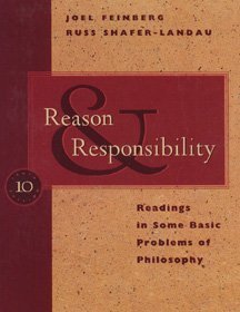 Reason and Responsibility Readings in Some Basic Problems of Philosophy
