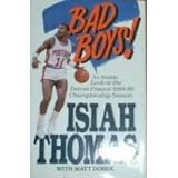 Bad Boys: An Inside Look at the Detriot Piston's 1988-89 Championship Season