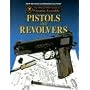 Official NRA Guide to Firearms Assembly: Pistols and Revolvers