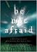 Books : Be Not Afraid: A Christmas Musical Proclaiming that Hope is Here