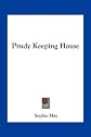 Prudy Keeping House