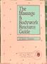 Massage and Bodywork Resource Guide of North America