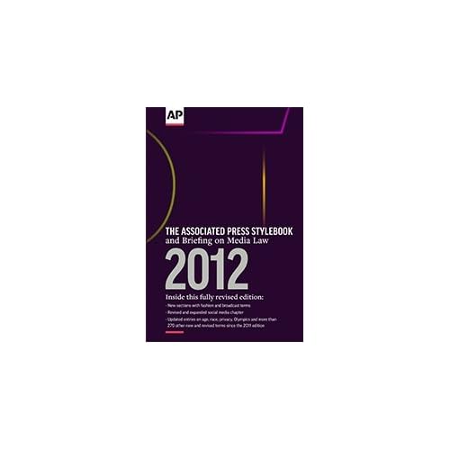 The Associated Press Stylebook and Briefing on Media Law 2012