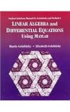 Student Solutions Manual for Golubitsky/Dellnitz's Linear Algebra and Differential Equations Using MATLAB