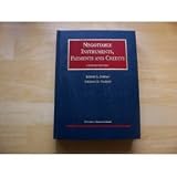 Negotiable Instruments, Payments and Credits (University Casebook Series)