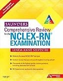 Saunders Comprehensive Review for the NCLEX-RN® Examination (Saunders Comprehensive Review for Nclex-Rn) [Paperback]