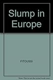 The slump in Europe : reconstructing open economy theory