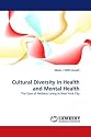 Cultural Diversity in Health and Mental Health: The Case of Haitians Living in New York City