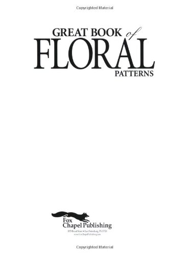 Great Book of Floral Patterns: The Ultimate Design Sourcebook for Artists and Craftspeople