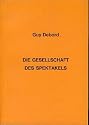 Die Gesellschaft des Spektakels.