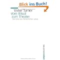 Vom Ritual zum Theater: Der Ernst des menschlichen Spiels (Campus Bibliothek)