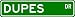 DUPES Street Sign ~ Personalized Family Lastname Sign ~ Gameroom, Basement, Garage Sign Novelty** ALUMINUM METAL