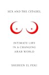 Sex and the Citadel: Intimate Life in...