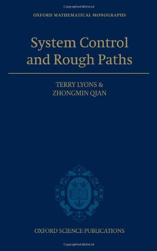 System Control and Rough Paths (Oxford Mathematical Monographs)