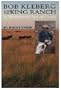 Bob Kleberg and the King Ranch: A Worldwide Sea of Grass