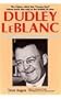Dudley Leblanc: A Biography