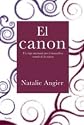 El canon/ The Canon: Un viaje alucinante por el maravilloso mundo de la ciencia/ A Whirligig Tour Of The Beautiful Basics Of Science (Spanish Edition)