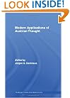 Modern Applications of Austrian Thought (Routledge Frontiers of Political Economy)