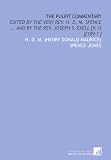 The pulpit commentary: edited by the Very Rev. H. D. M. Spence ... and by the Rev. Joseph S. Exell [v.12 ][189-? ]