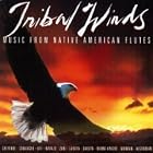 Tribal Winds - Music From Native American Flutes by Joseph Fire Crow, Tom Mauchahty-Ware, William Gutierrez, R. Carlos Nakai And William Eaton, and Fernando Cellicion