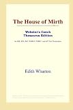 The House of Mirth (Webster's Czech Thesaurus Edition)