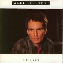 Alex Chilton - Stuff - Zortam Music