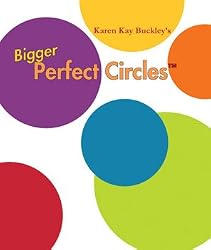 Bigger Perfect Circles 20 Quilt Templates 10 Sizes Karen Kay Buckley